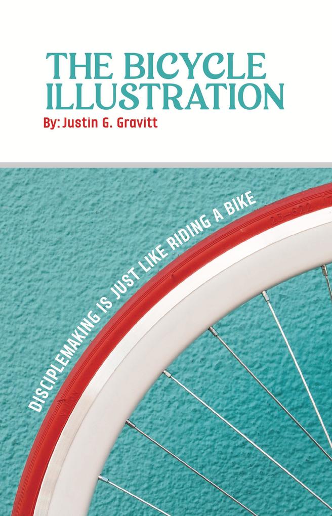 The Bicycle Illustration: Disciple Making is Just Like Riding a Bike