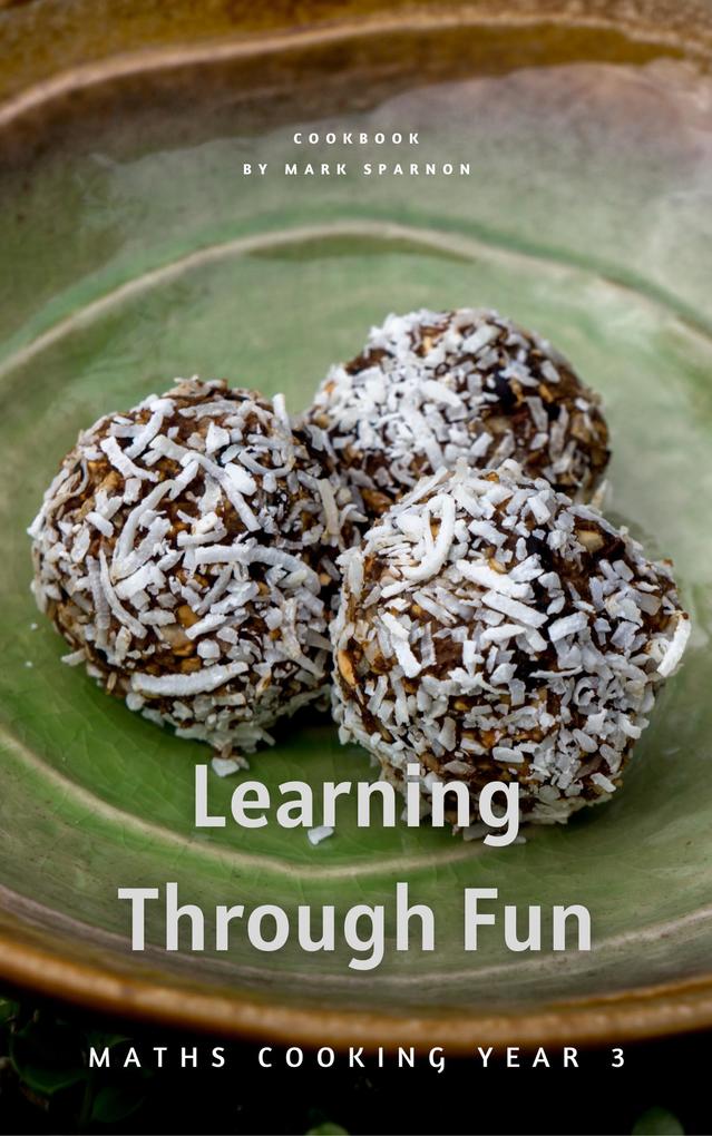 Learning Through Fun : Maths Cooking Year 3