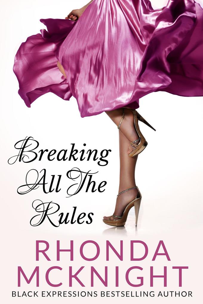 Breaking All the Rules (Second Chances #1)