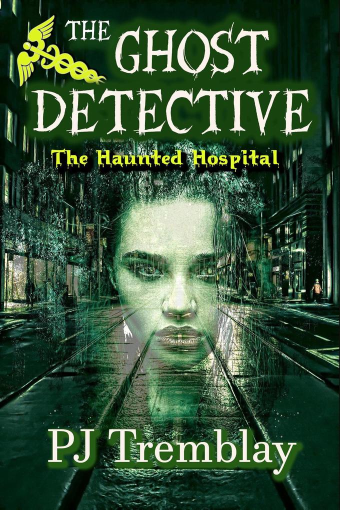 The Ghost Detective: The Haunted Hospital