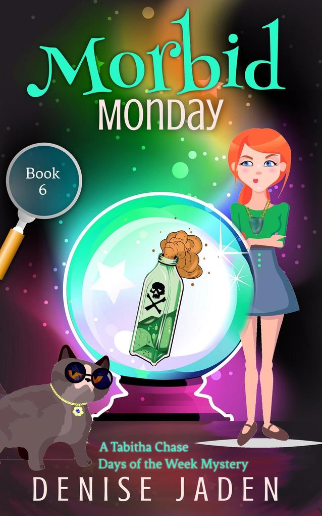 Morbid Monday (Tabitha Chase Days of the Week Mysteries #6)