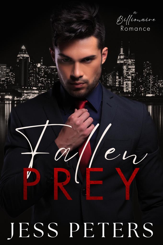 Fallen Prey - A Billionaire Romance