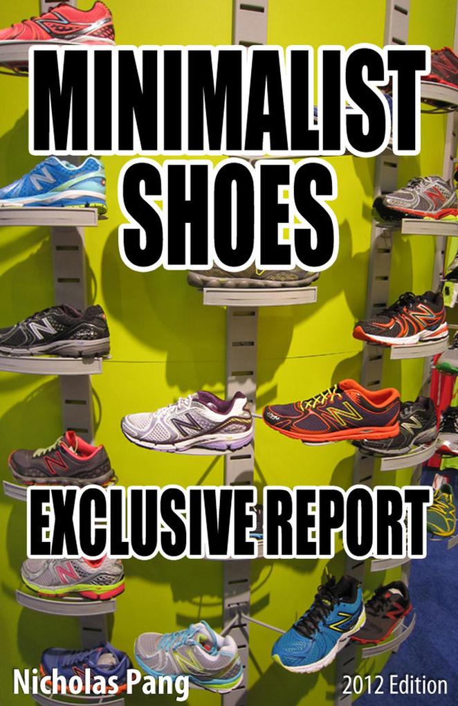 Minimalist Shoes: Exclusive Report