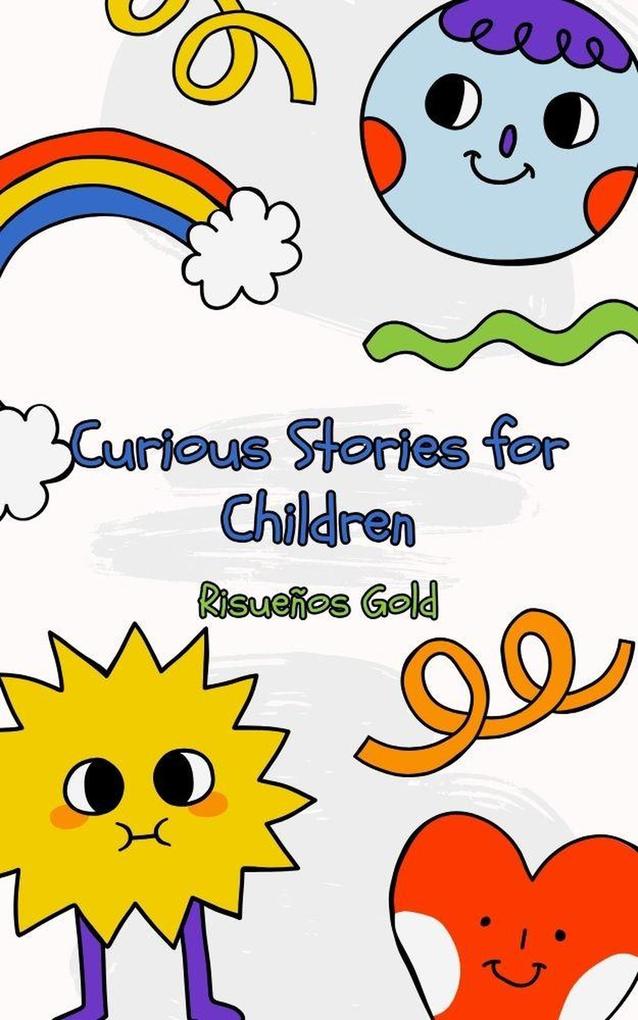 Curious Stories for Children (Children World #1)