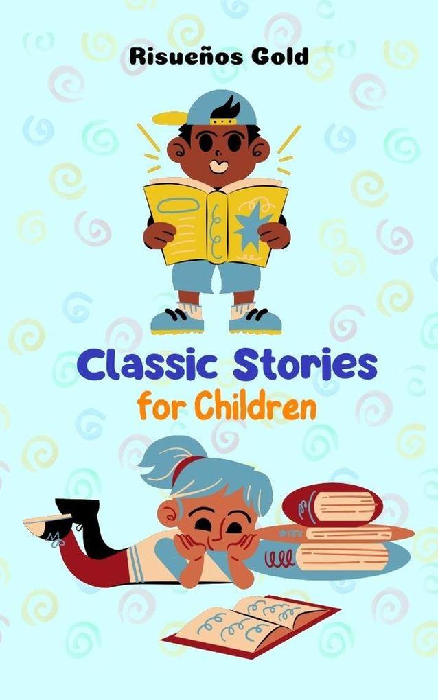 Classic Stories for Children (Children World #1)