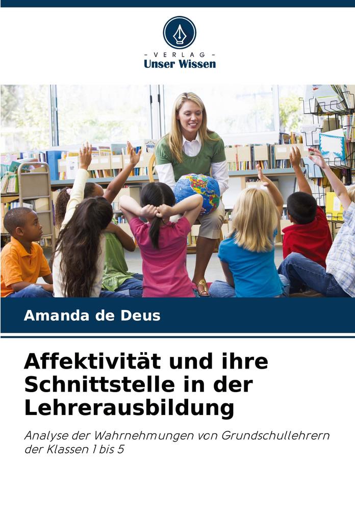 Affektivität und ihre Schnittstelle in der Lehrerausbildung