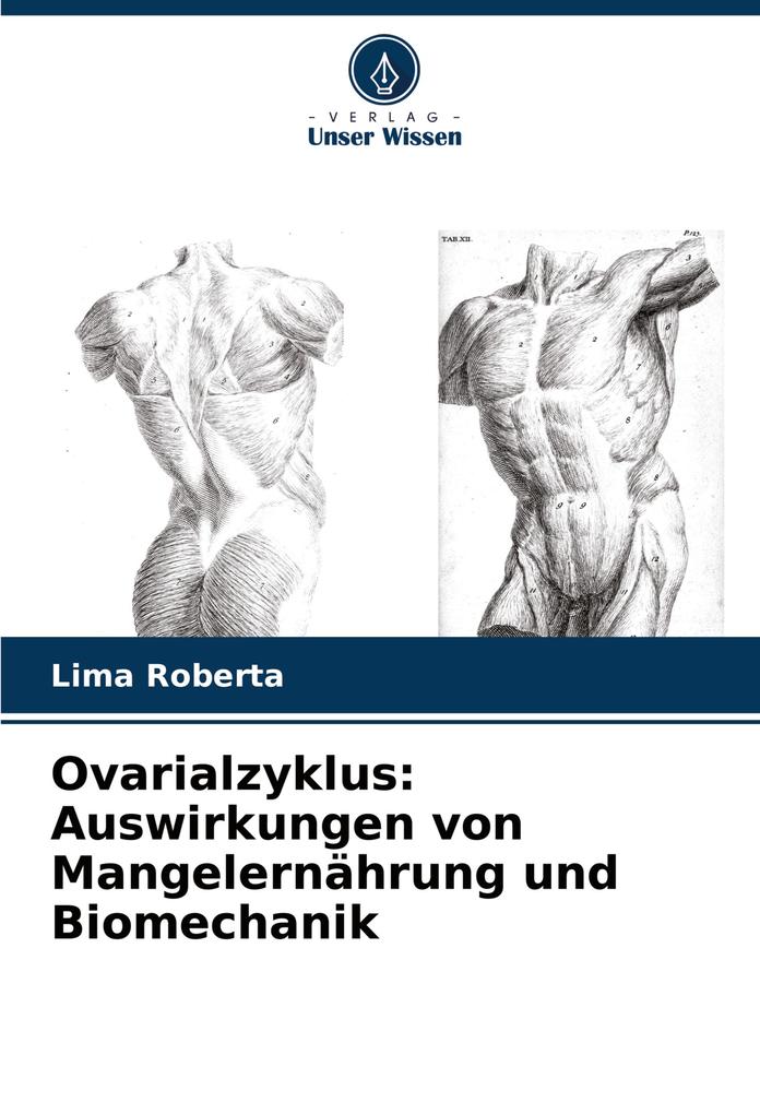 Ovarialzyklus: Auswirkungen von Mangelernährung und Biomechanik