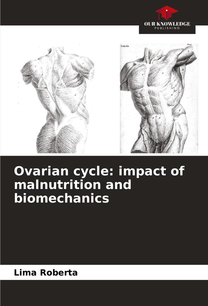 Ovarian cycle: impact of malnutrition and biomechanics