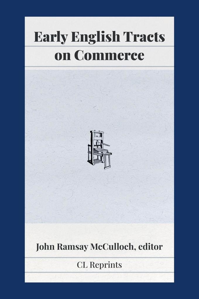 Early English Tracts on Commerce