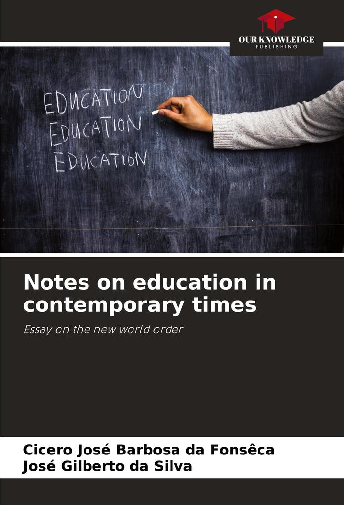 Notes on education in contemporary times