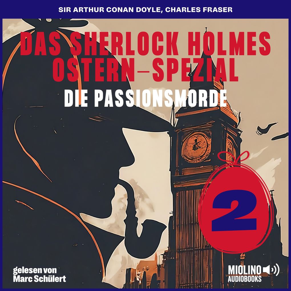 Das Sherlock Holmes Ostern-Spezial (Die Passionsmorde Folge 2)