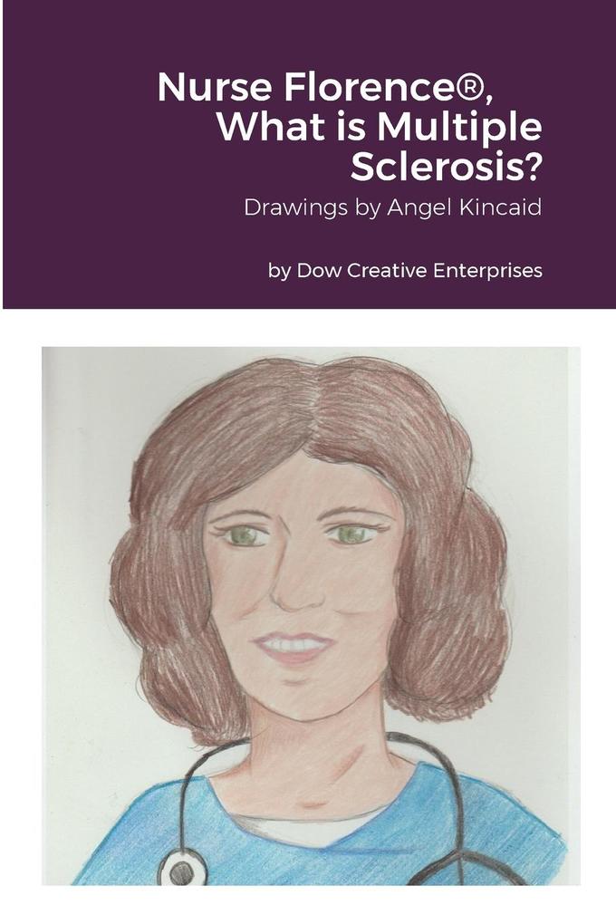 Nurse Florence® What is Multiple Sclerosis?