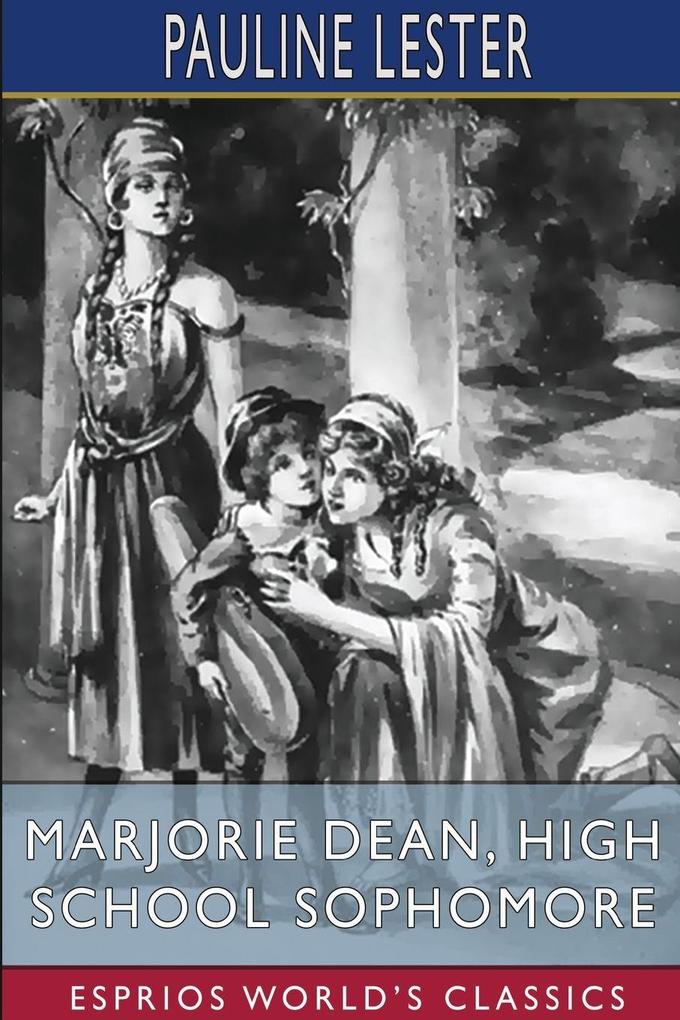 Marjorie Dean High School Sophomore (Esprios Classics)