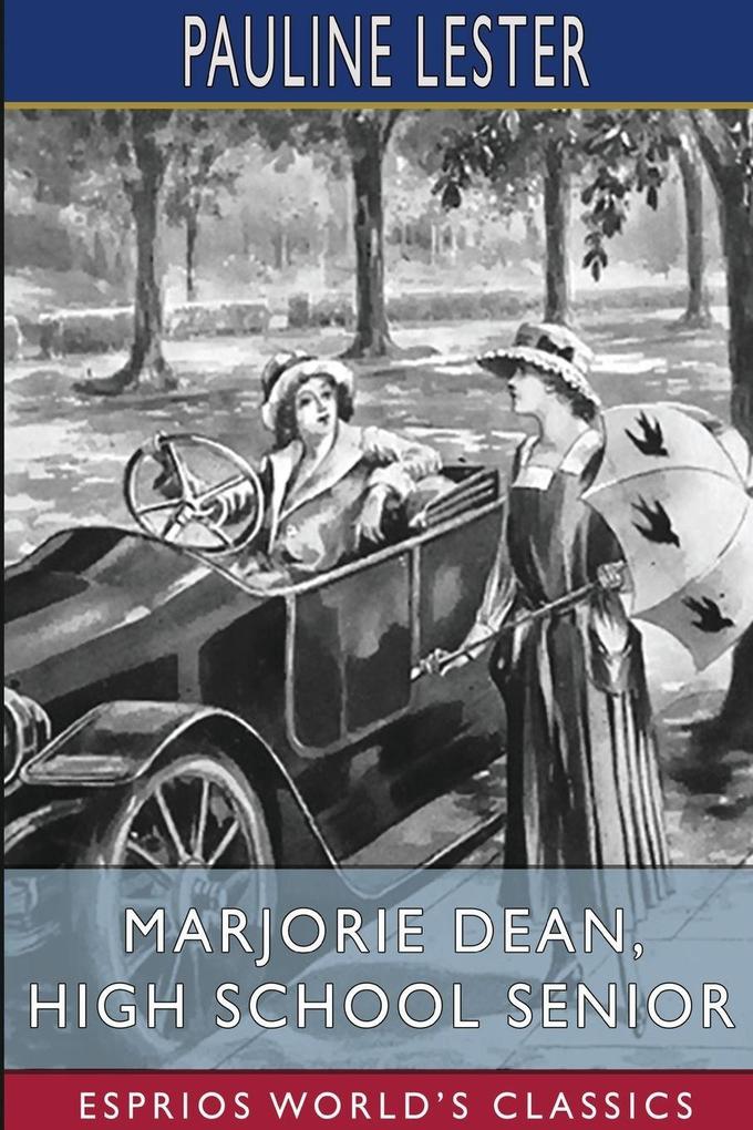 Marjorie Dean High School Senior (Esprios Classics)