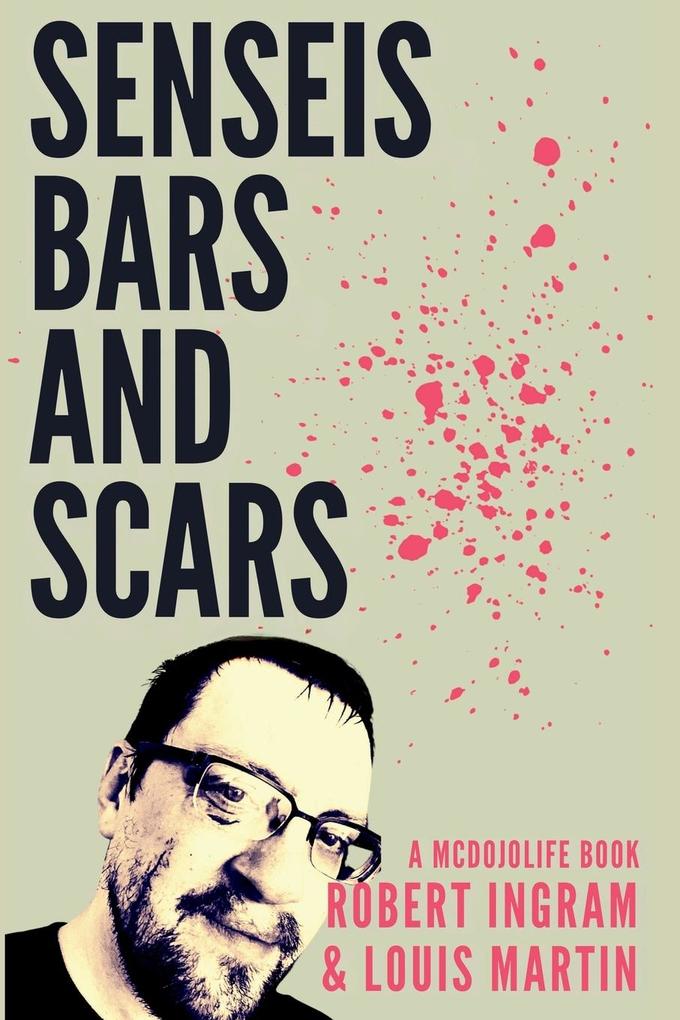 Senseis Bars and Scars