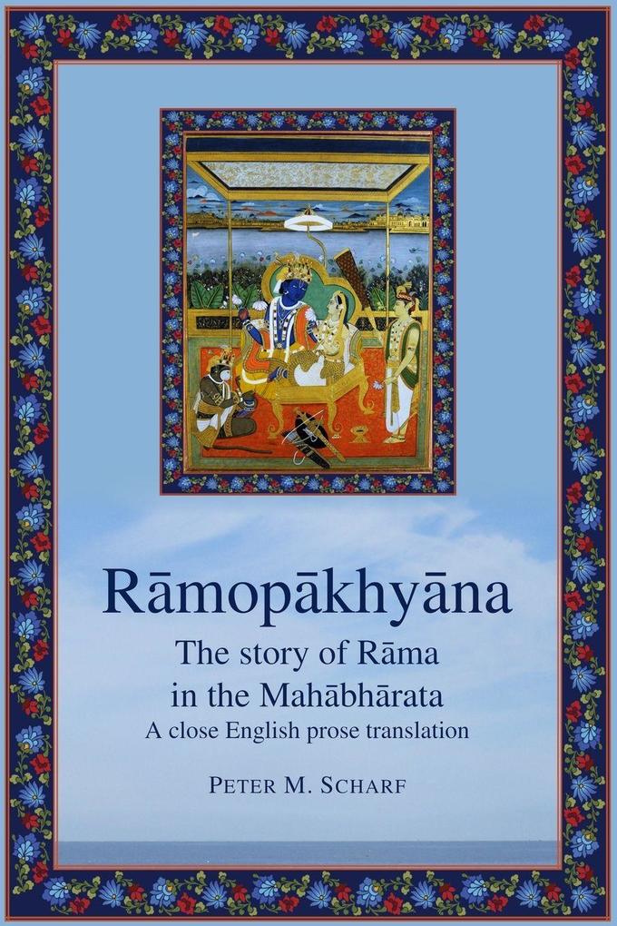 Rmopkhyna - the story of Rma in the Mahbhrata