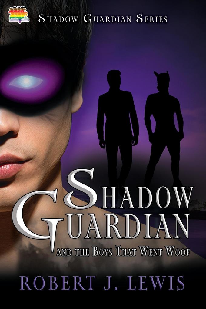 Shadow Guardian and the Boys that Woof (Shadow Guardian Series #3)
