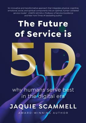 The Future of Service is 5D