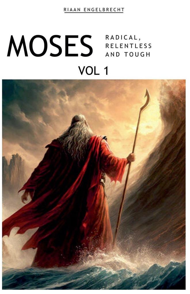Moses Volume 1