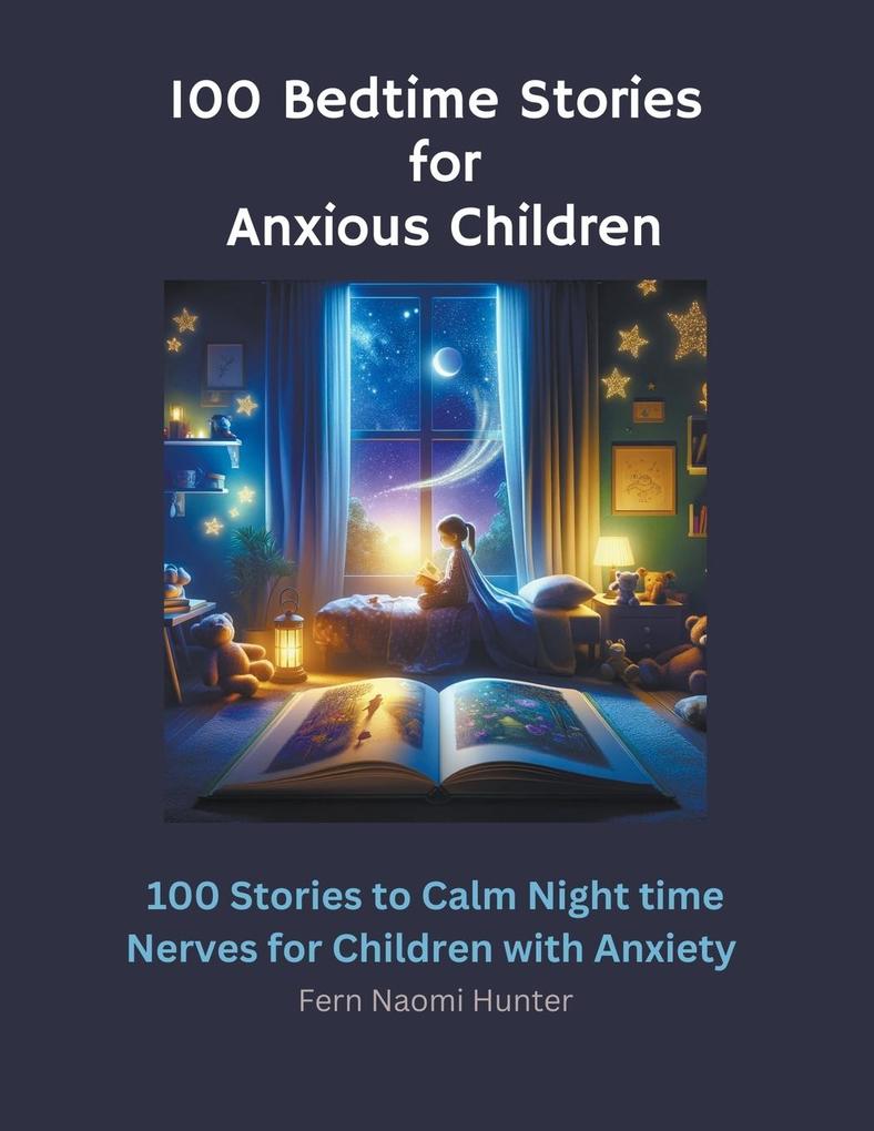 100 Bedtime Stories for Anxious Children