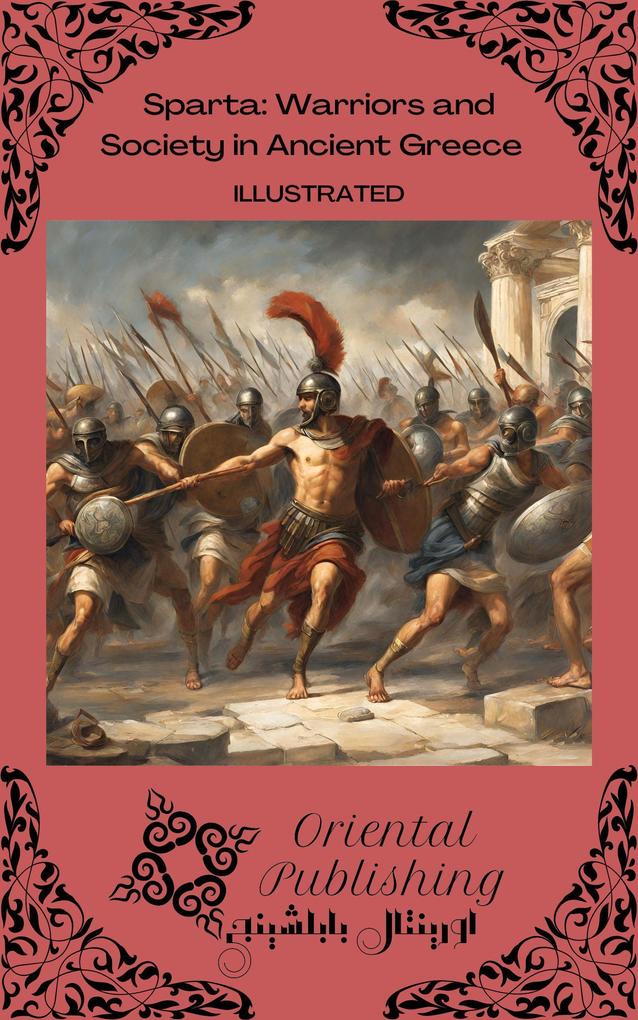 Sparta Warriors and Society in Ancient Greece