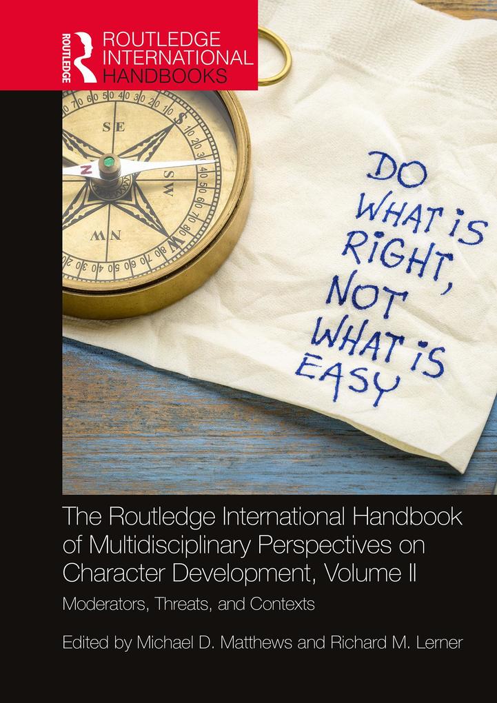 The Routledge International Handbook of Multidisciplinary Perspectives on Character Development Volume II
