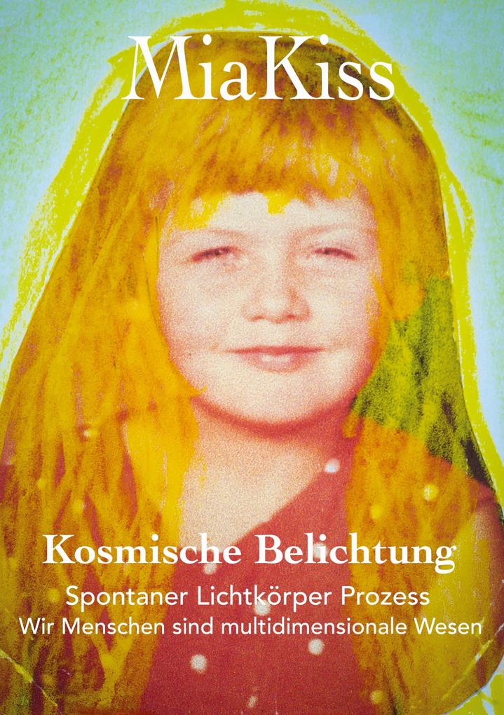 Kosmische Belichtung