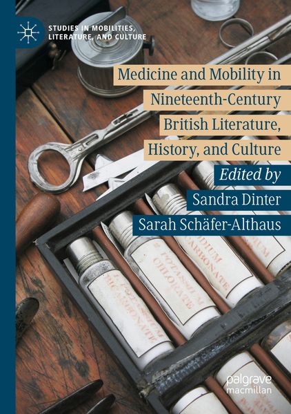 Medicine and Mobility in Nineteenth-Century British Literature History and Culture