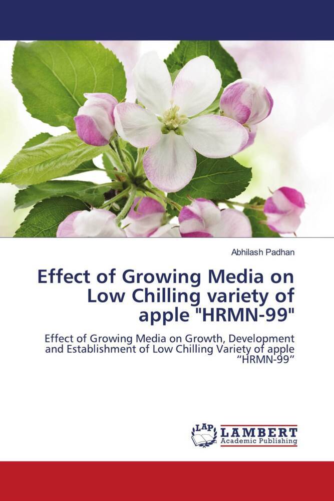 Effect of Growing Media on Low Chilling variety of apple 'HRMN-99'