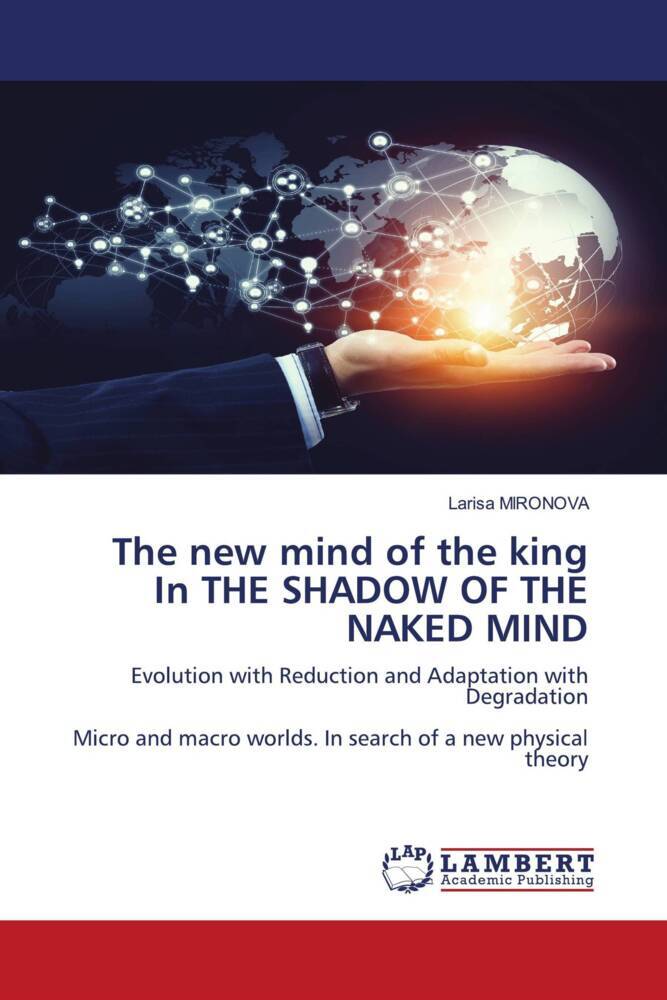 The new mind of the king In THE SHADOW OF THE NAKED MIND