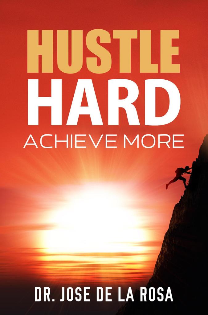 'Hustle Hard: Achieve More'