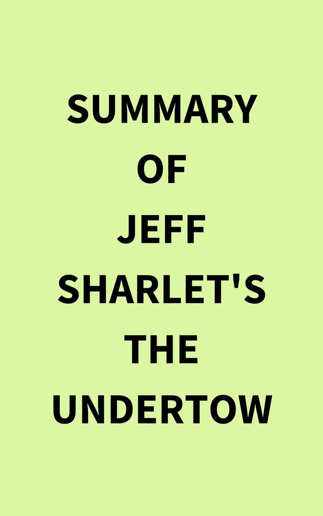 Summary of Jeff Sharlet‘s The Undertow
