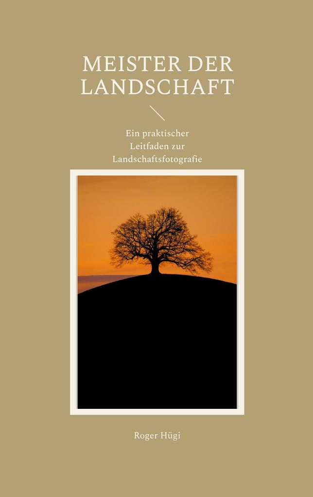Meister der Landschaft