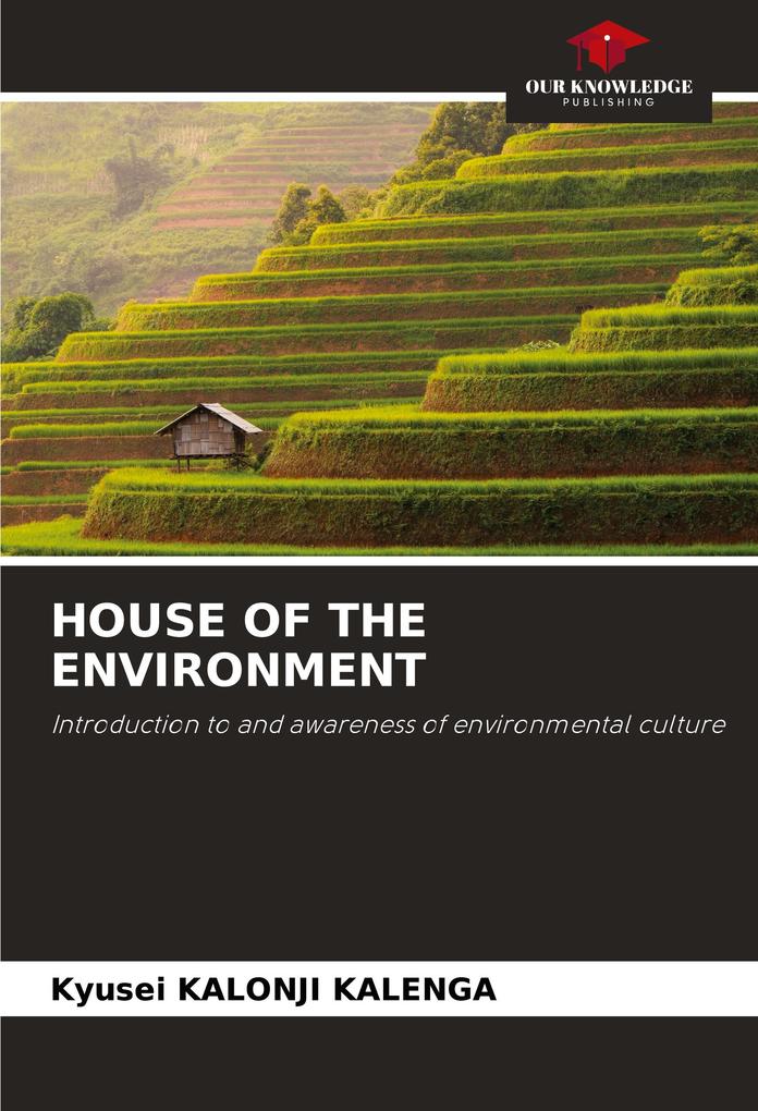 HOUSE OF THE ENVIRONMENT