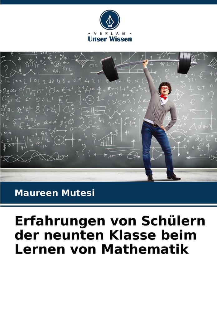 Erfahrungen von Schülern der neunten Klasse beim Lernen von Mathematik