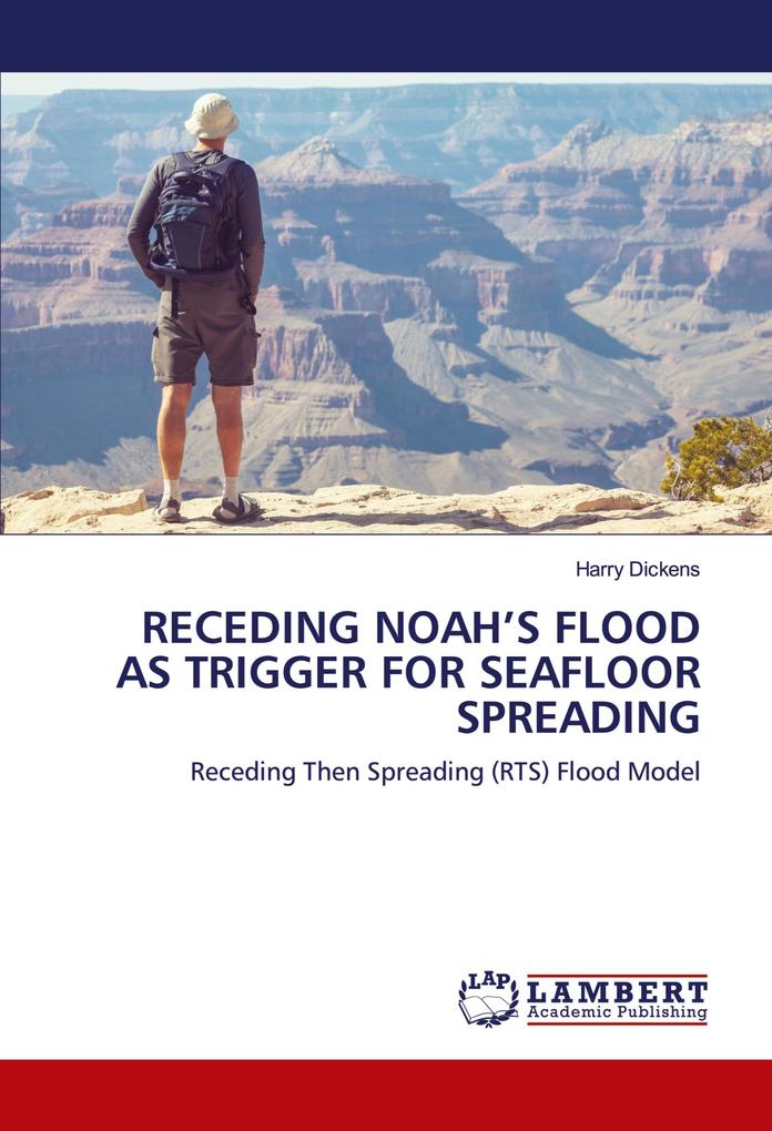 RECEDING NOAH'S FLOOD AS TRIGGER FOR SEAFLOOR SPREADING