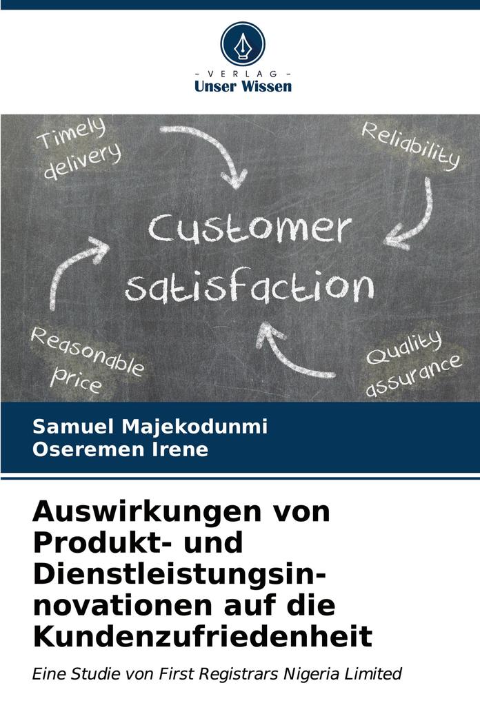 Auswirkungen von Produkt- und Dienstleistungsin- novationen auf die Kundenzufriedenheit