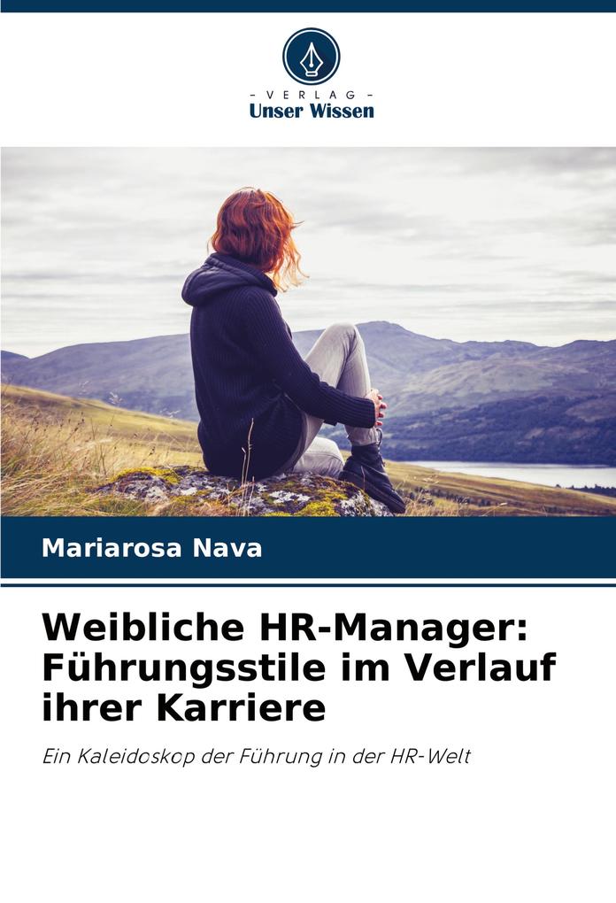 Weibliche HR-Manager: Führungsstile im Verlauf ihrer Karriere