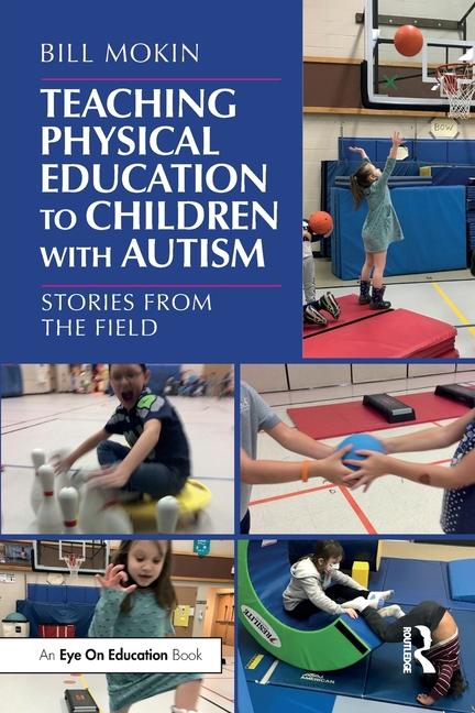 Teaching Physical Education to Children with Autism