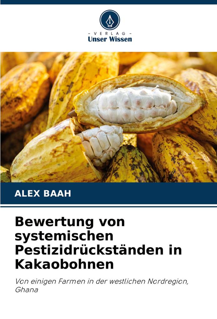 Bewertung von systemischen Pestizidrückständen in Kakaobohnen