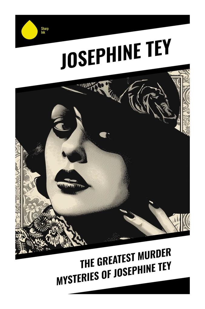 The Greatest Murder Mysteries of Josephine Tey