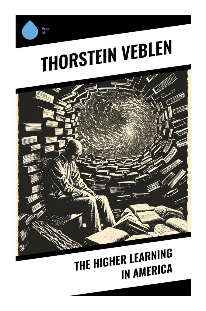The Higher Learning in America
