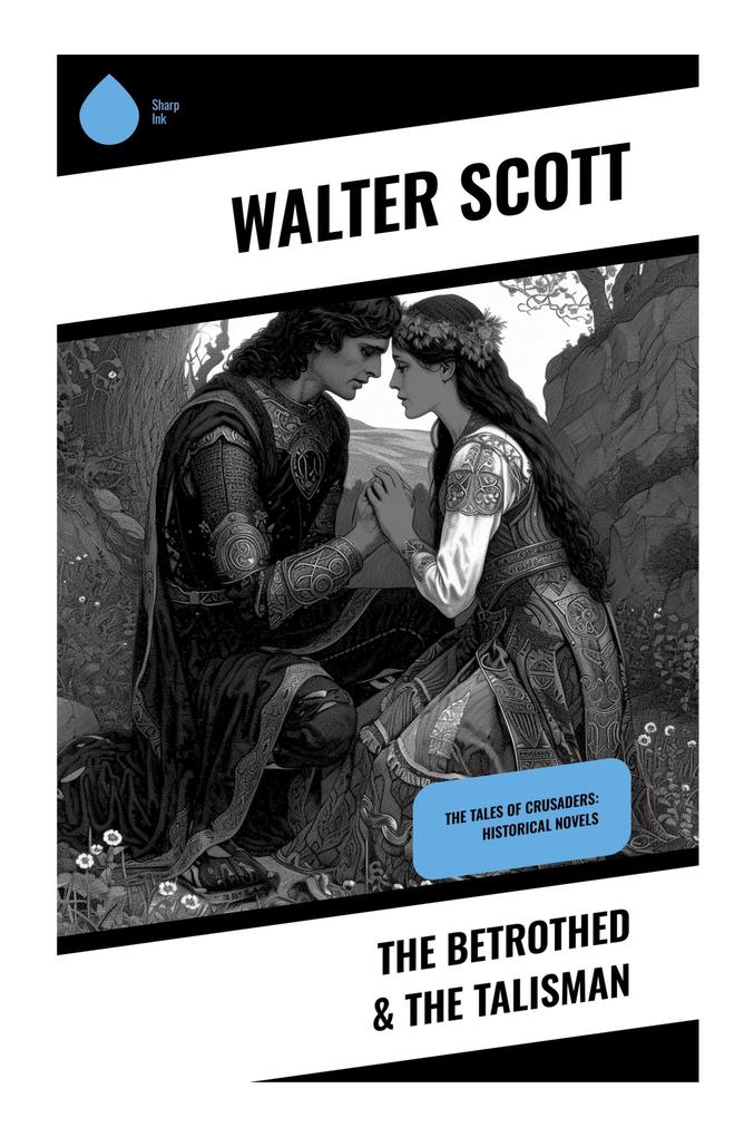 The Betrothed & The Talisman