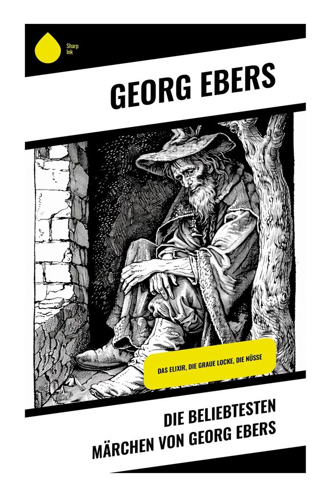 Die beliebtesten Märchen von Georg Ebers