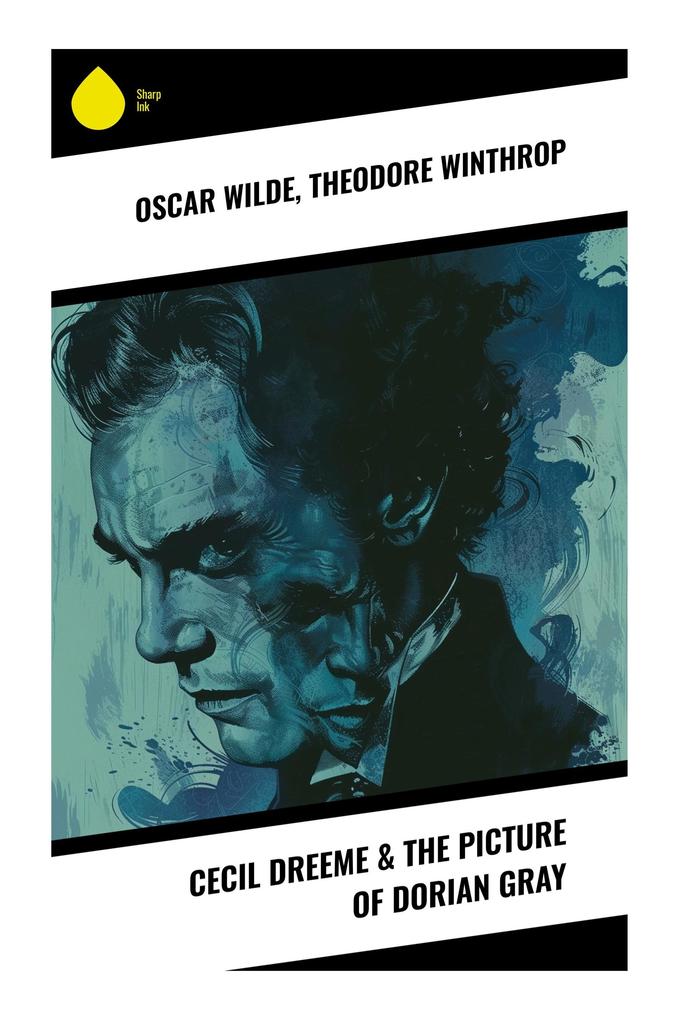 Cecil Dreeme & The Picture of Dorian Gray