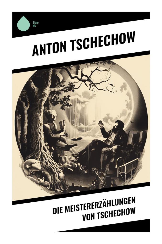 Die Meistererzählungen von Tschechow