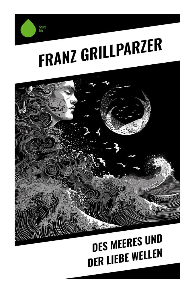 Des Meeres und der Liebe Wellen