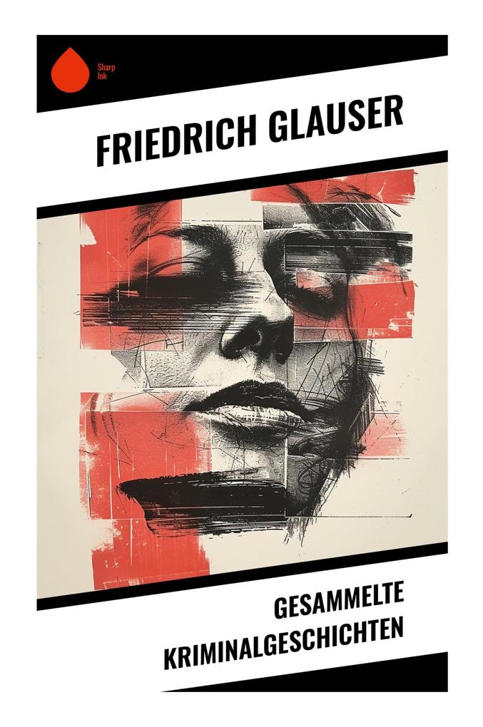 Gesammelte Kriminalgeschichten