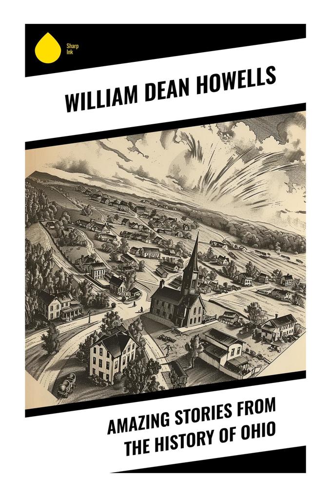 Amazing Stories from the History of Ohio