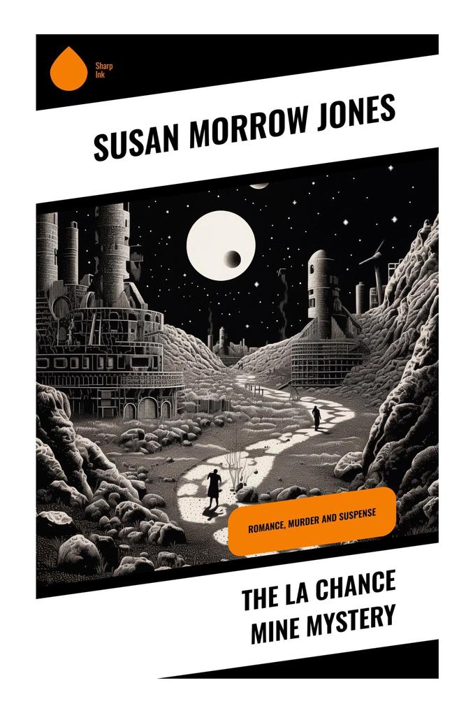 The La Chance Mine Mystery